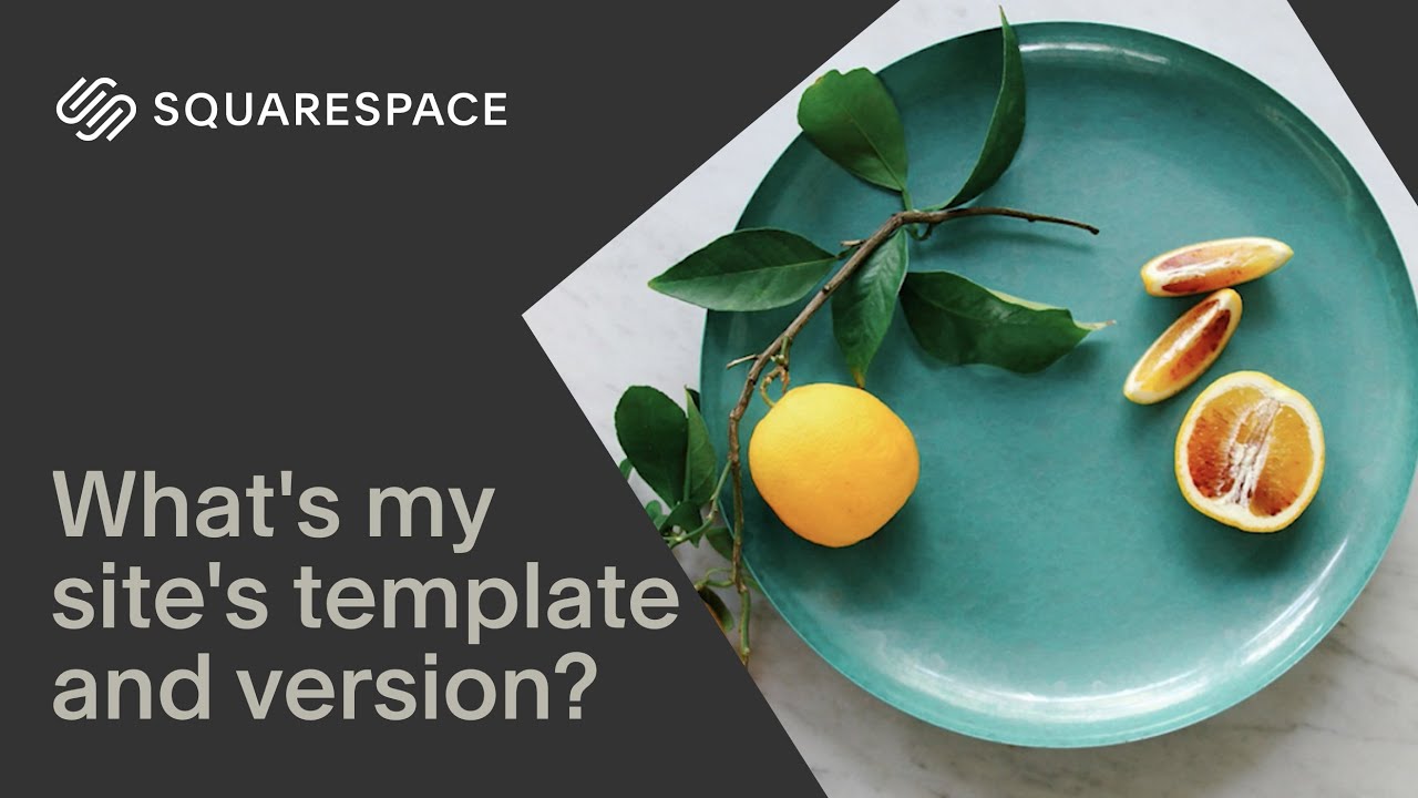 Finding Your Site Template and Version | Squarespace Tutorial