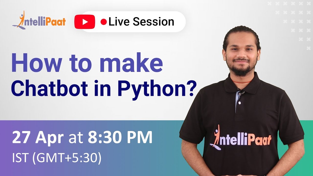 How to Make a Chatbot in Python | Chatbot in Python | Python Chatbot Tutorial | Intellipaat