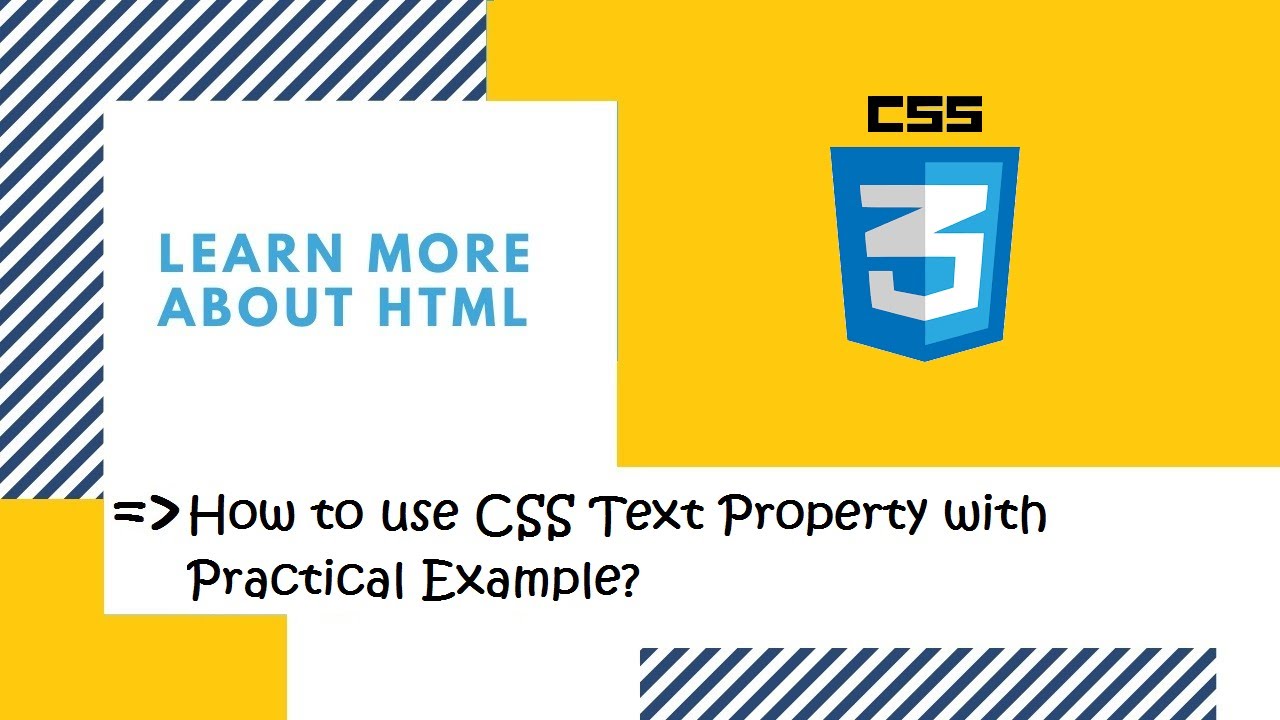 Introduction to CSS | 26. How to use different types of CSS Text Property? | CSS in Hindi