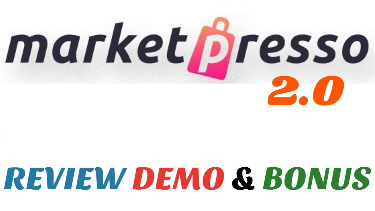 MarketPresso 2.0 Review Demo Bonus - Build Your Own Online Marketplace in Minutes