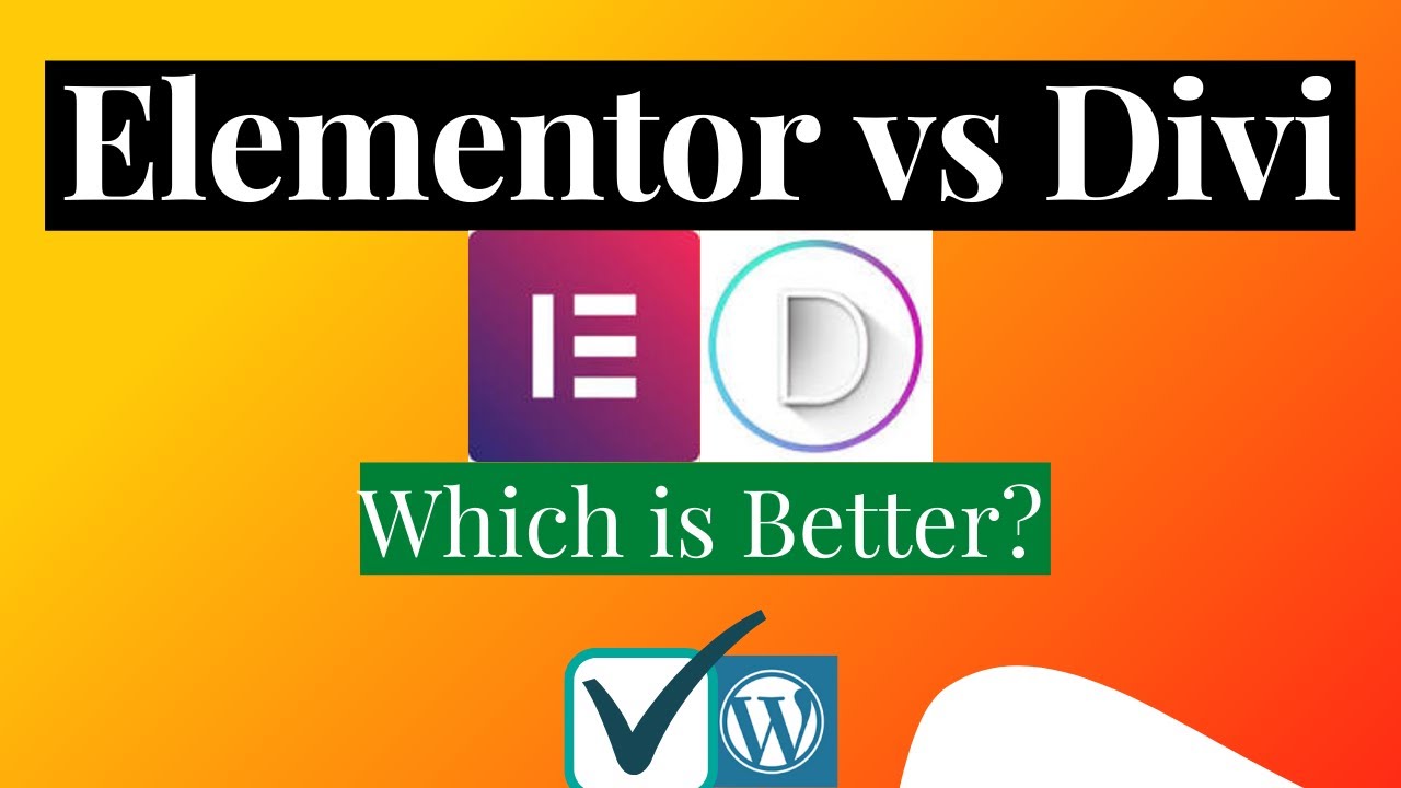 ELEMENTOR vs DIVI: Which is Better? | WordPress Website