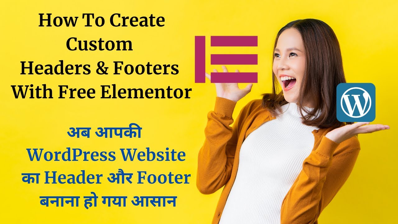 How To Create Custom Headers & Footers With Free Elementor For WordPress (Hindi Elementor Tutorial)
