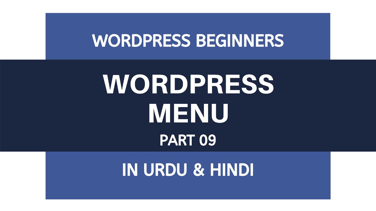 How To Add Wordpress Menu and Dropdown Menu - Tutorial For Beginners | Urdu - Hindi