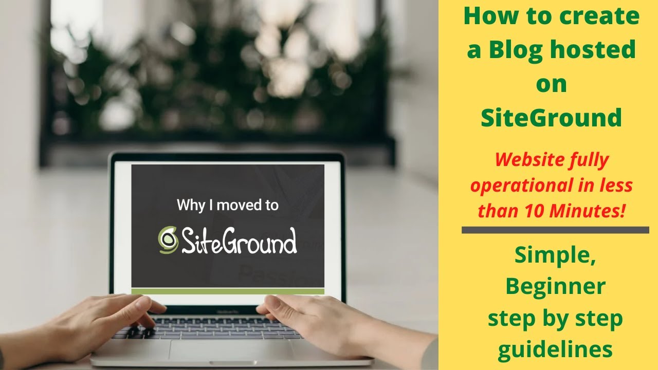 How to create blog in minutes using SiteGround Web Hosting and Wordpress in 2020