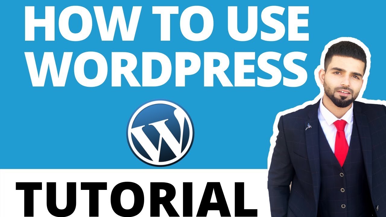 How to use Wordpress: WordPress Tutorial for Beginners