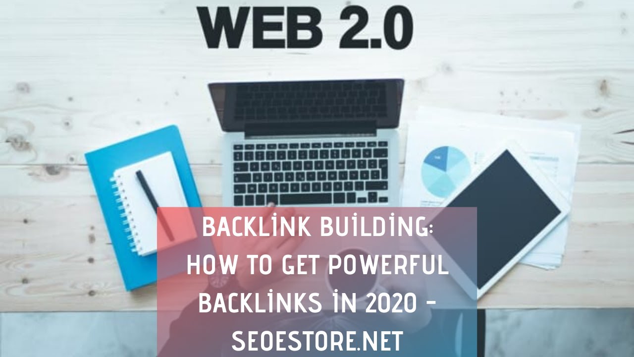 BackLink Building: How to Get POWERFUL Backlinks in 2020 - SEOeStore.net