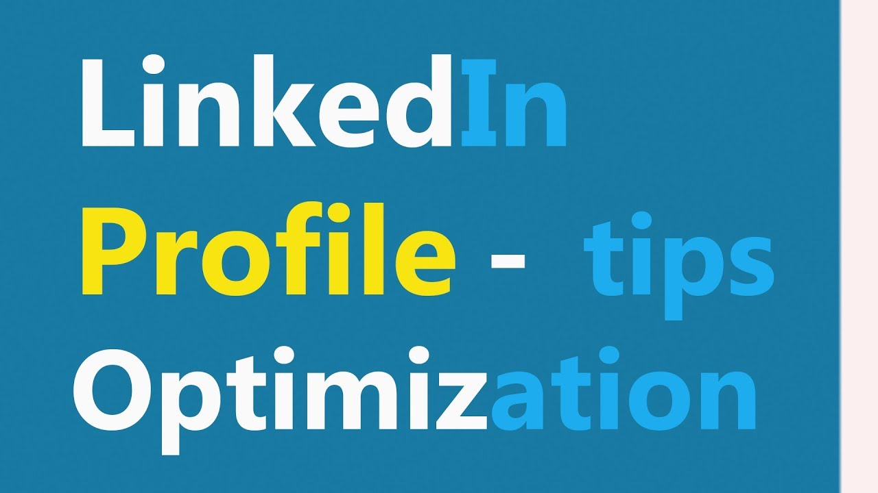 Best Linkedin Profile Tips - Linkedin Profile Optimization - For Job Seekers