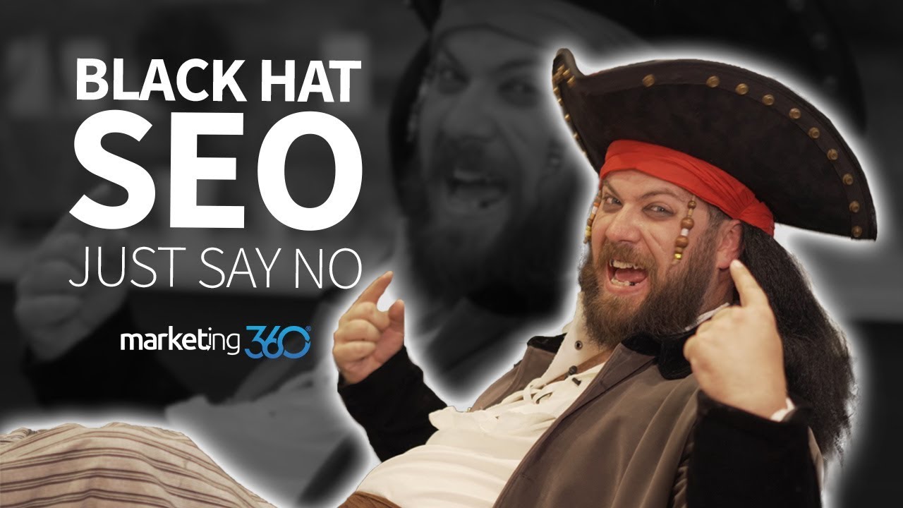 Black Hat SEO Pirate Takeover - DON'T DO THIS | Marketing 360