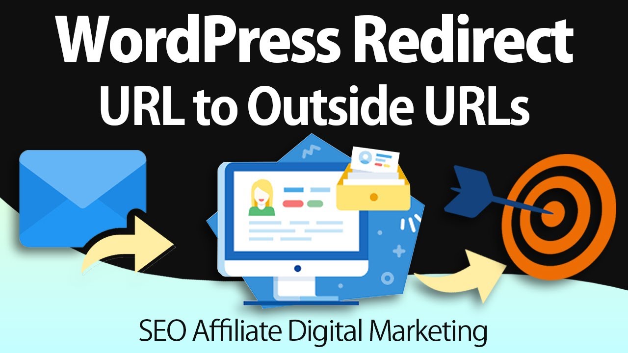 How WordPress Redirect URL to Outside URLs for SEO Affiliate Digital Marketing Tips Step-by-Step