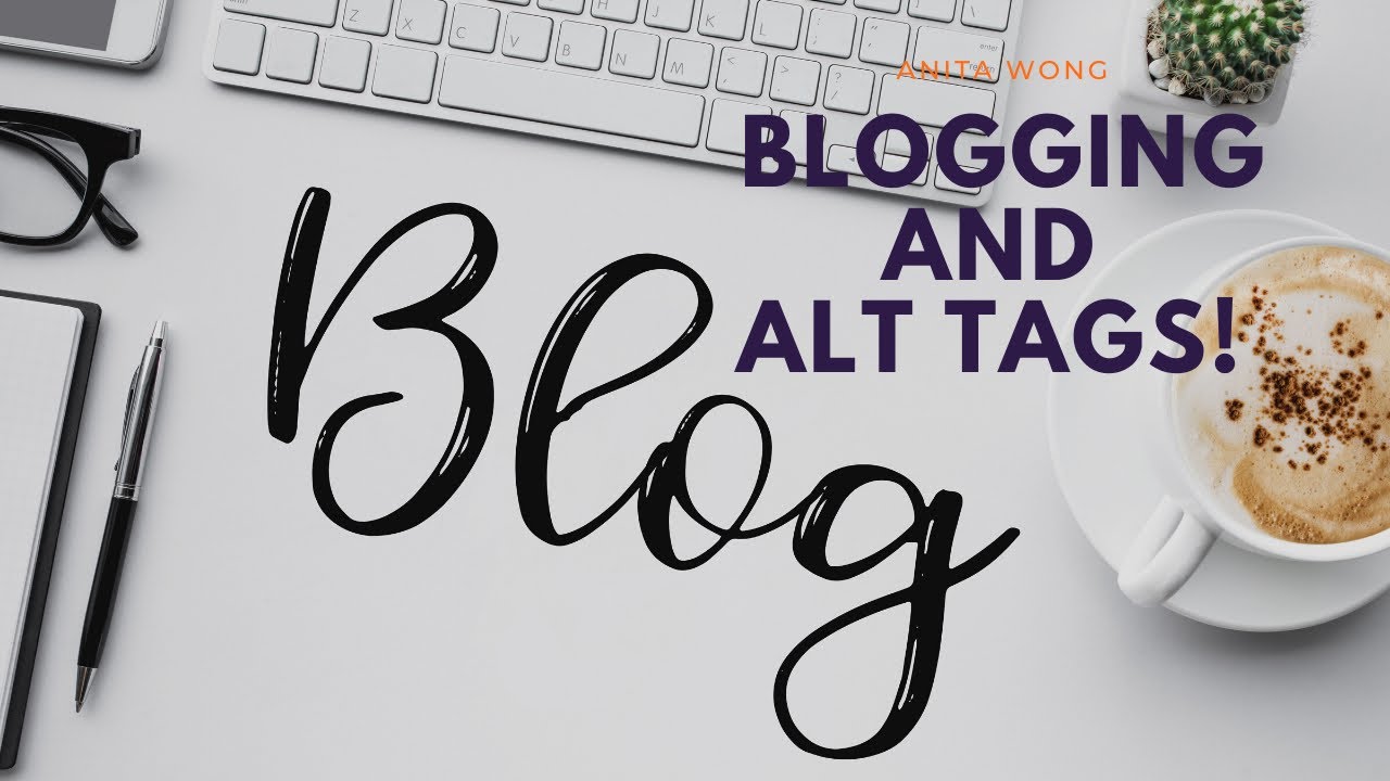 Optimising your blogs with Alt Tags for SEO