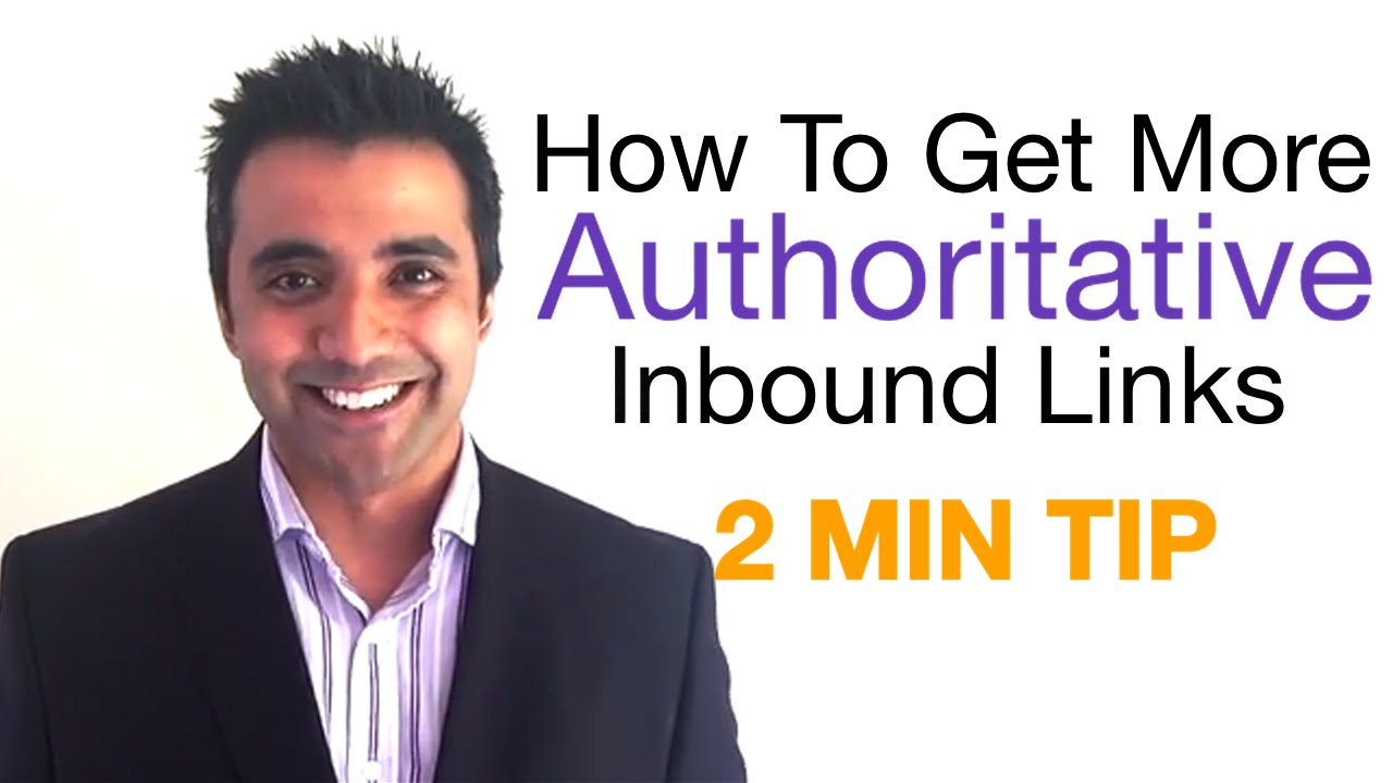 SEO Tips 2014: How To Get More Authoritative Inbound Links