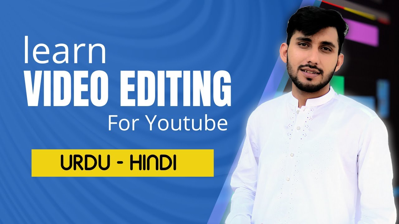 Video Editing Crash Course for YouTube - Online Earning with YouTube in 2020 [Urdu-Hindi]