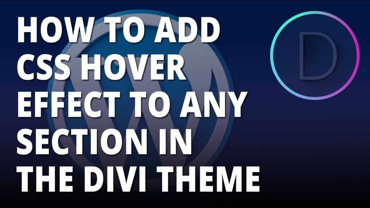 Divi Theme -  Add CSS Hover Effect To Any Module In The Divi WordPress Theme