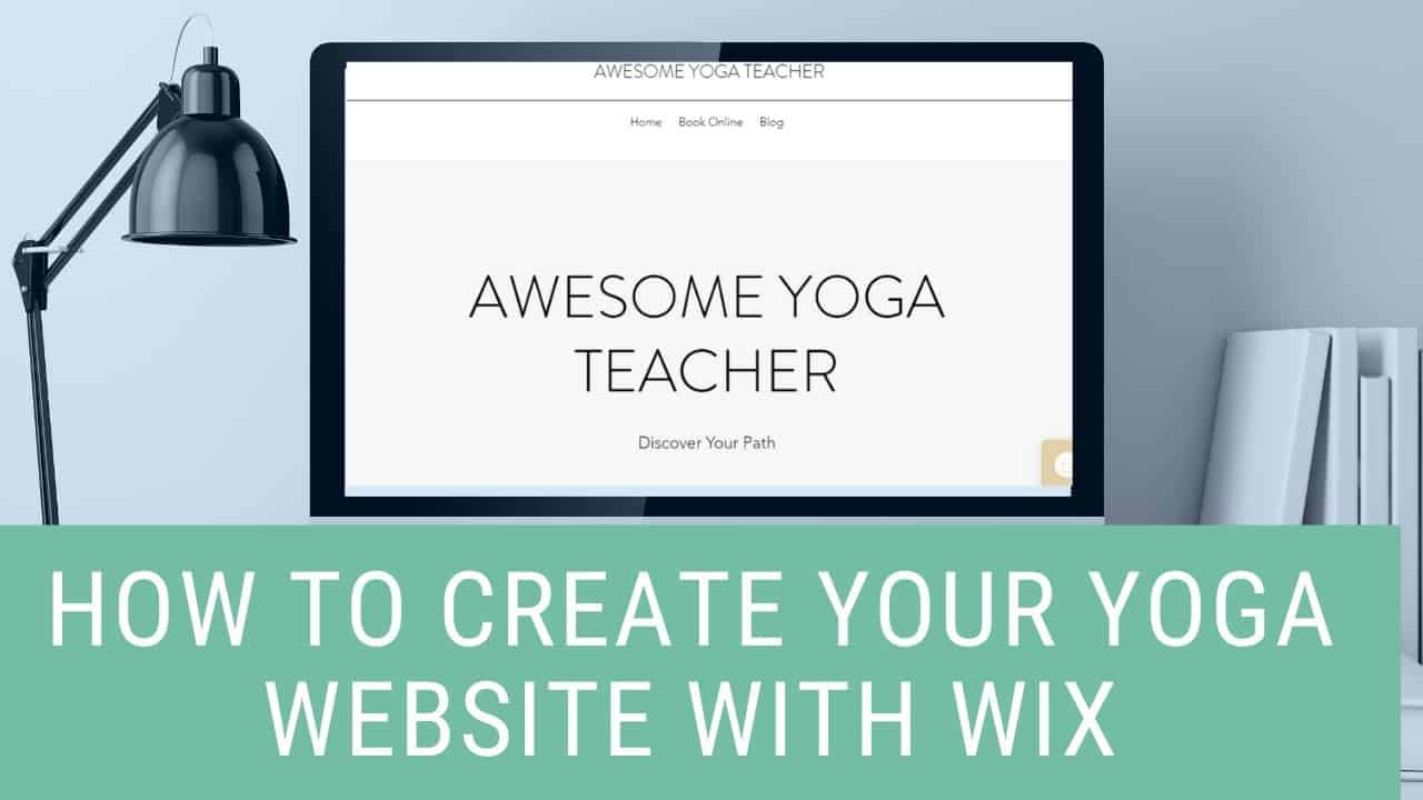 How to Build a Free Yoga Website with little or no experience using Wix