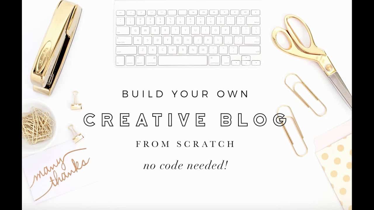 Build Your Own Creative Blog from Scratch (no code needed) - Part 1