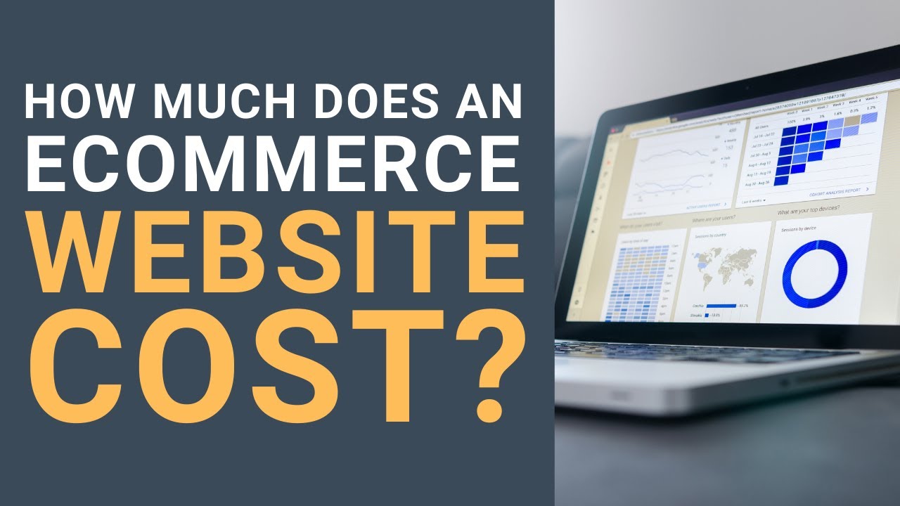 How Much Does a eCommerce Website Cost? [2020]