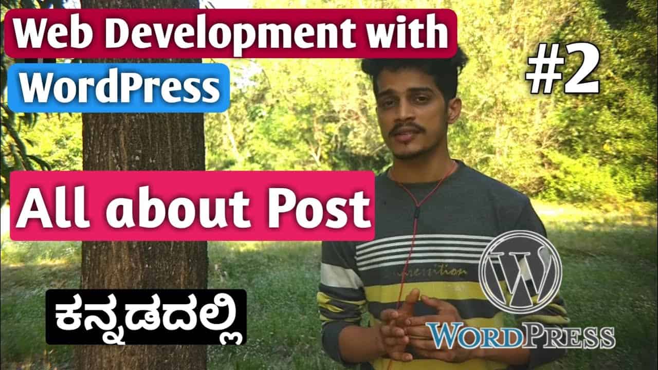 [Kannada] Tutorial 2: All about Post in WordPress | Web Development with WordPress 2020 | Kirik Tech