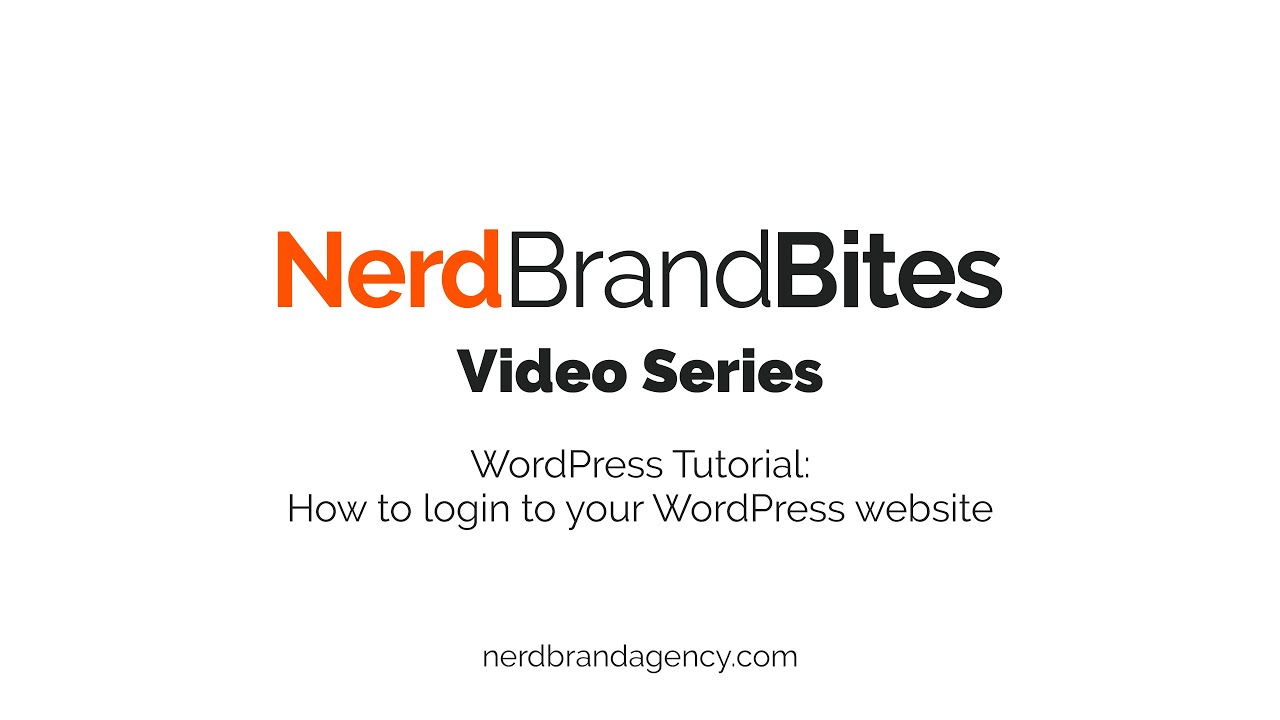 NerdBrandBites: WordPress Tutorial - How to login to WordPress