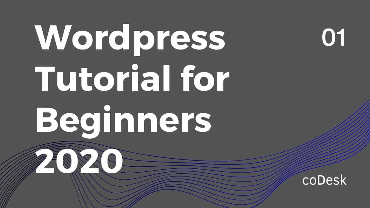 Wordpress Tutorial for Beginners 2020
