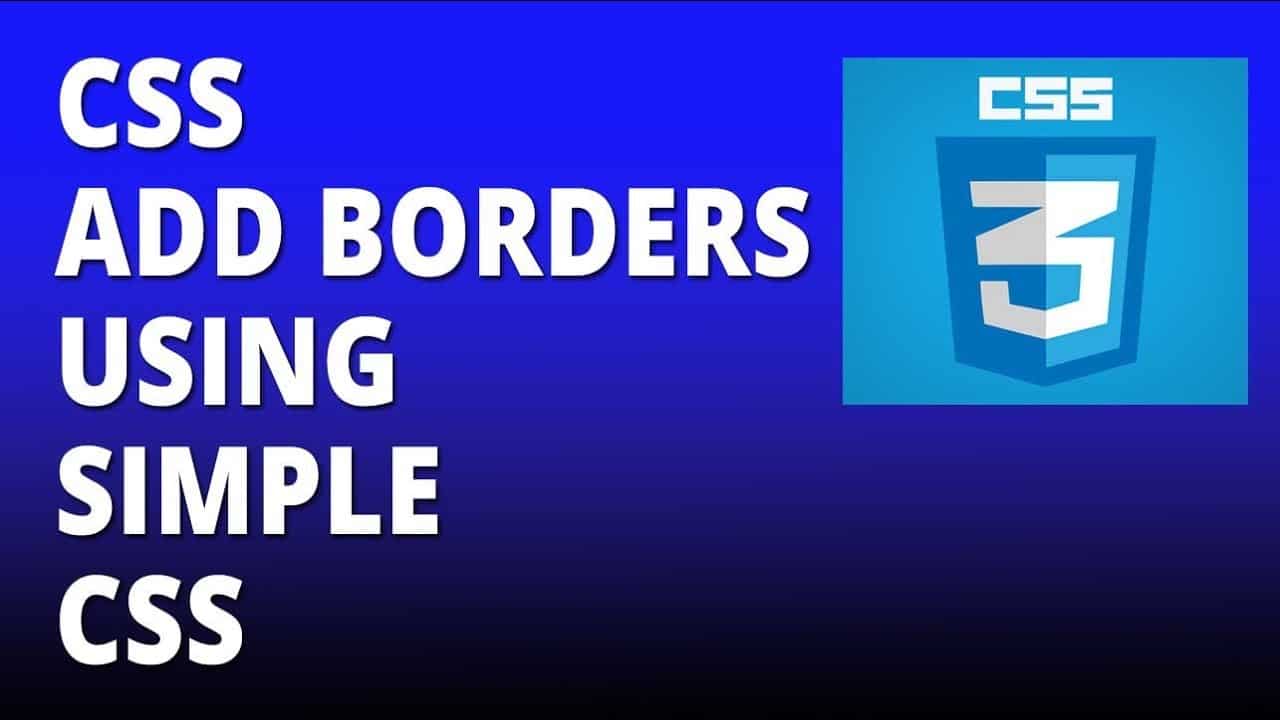 CSS borders using simple CSS - Cascading Style Sheets Tutorial