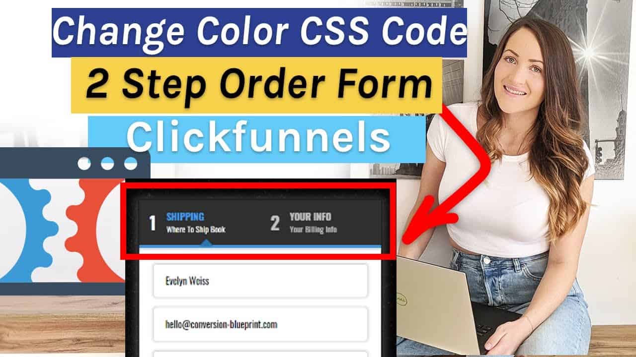Change Colors on 2 Step Order Form Clickfunnels - Copy & Paste CSS Code - Click Funnels Tutorial