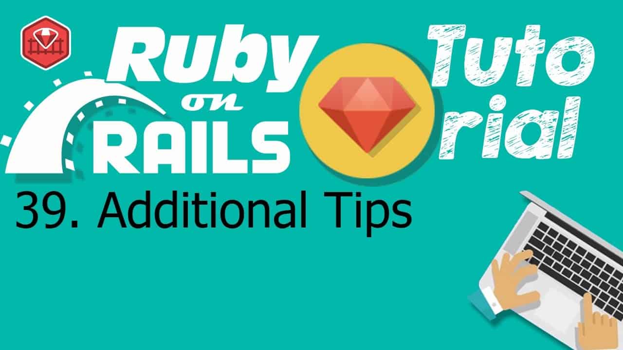 39. Ruby on rails tutorial (front-end css): Additional Tips