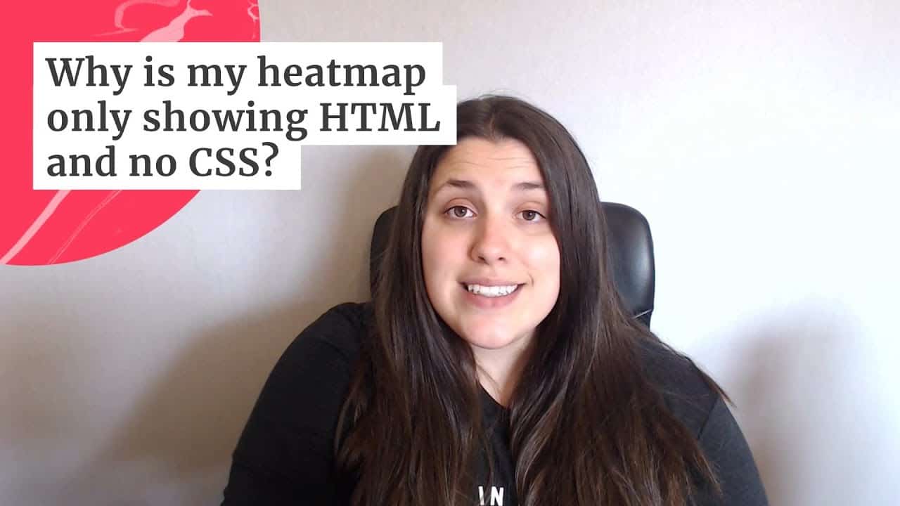 Why is my heatmap only showing HTML and no CSS?