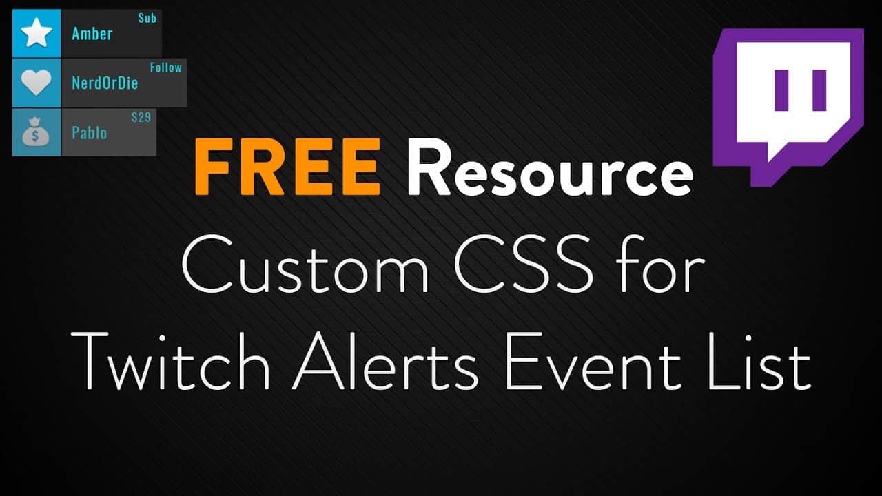 Twitch Alerts Event List Custom CSS - Free Resource