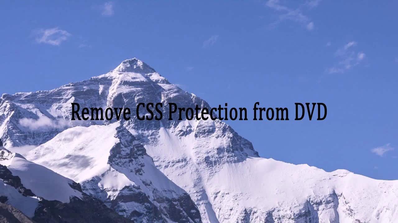 Remove CSS Protection from DVD