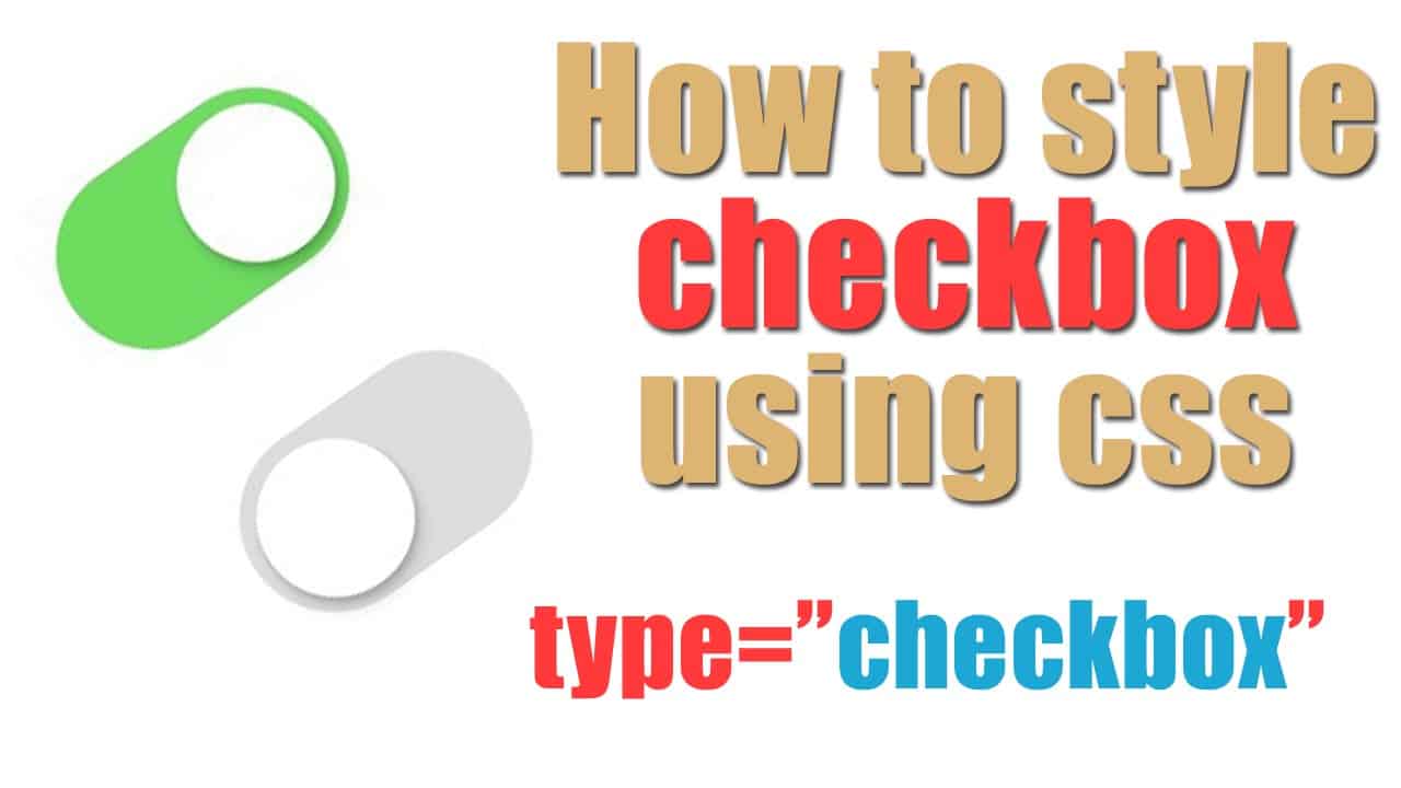 How to style checkbox using CSS / Как стилизовать checkbox