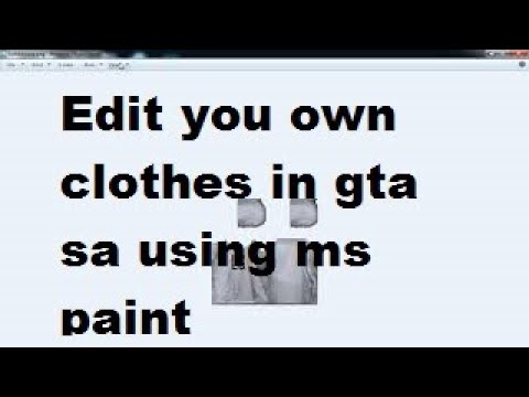 How to create your own clothes in gta sa in tamil