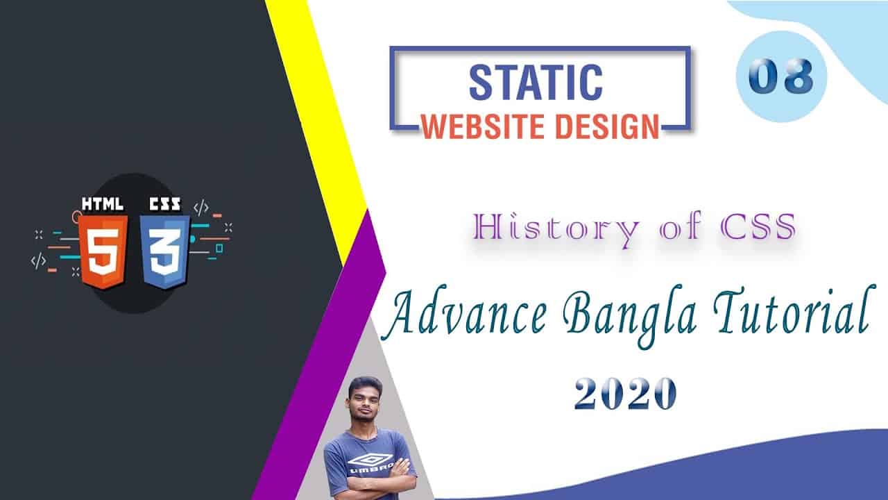Web Design [8] How To Web Design Html And Css "History of CSS" Advance Bangla Tutorial 2020