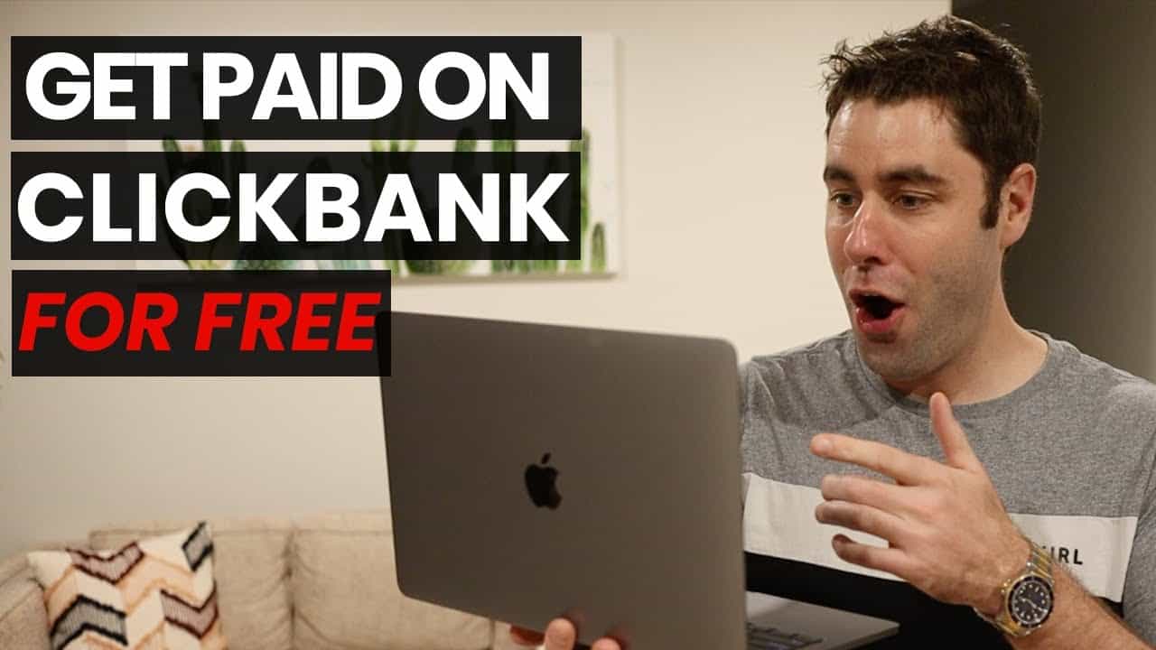 6 FREE Ways To Promote Clickbank Products Without a Website In 2020