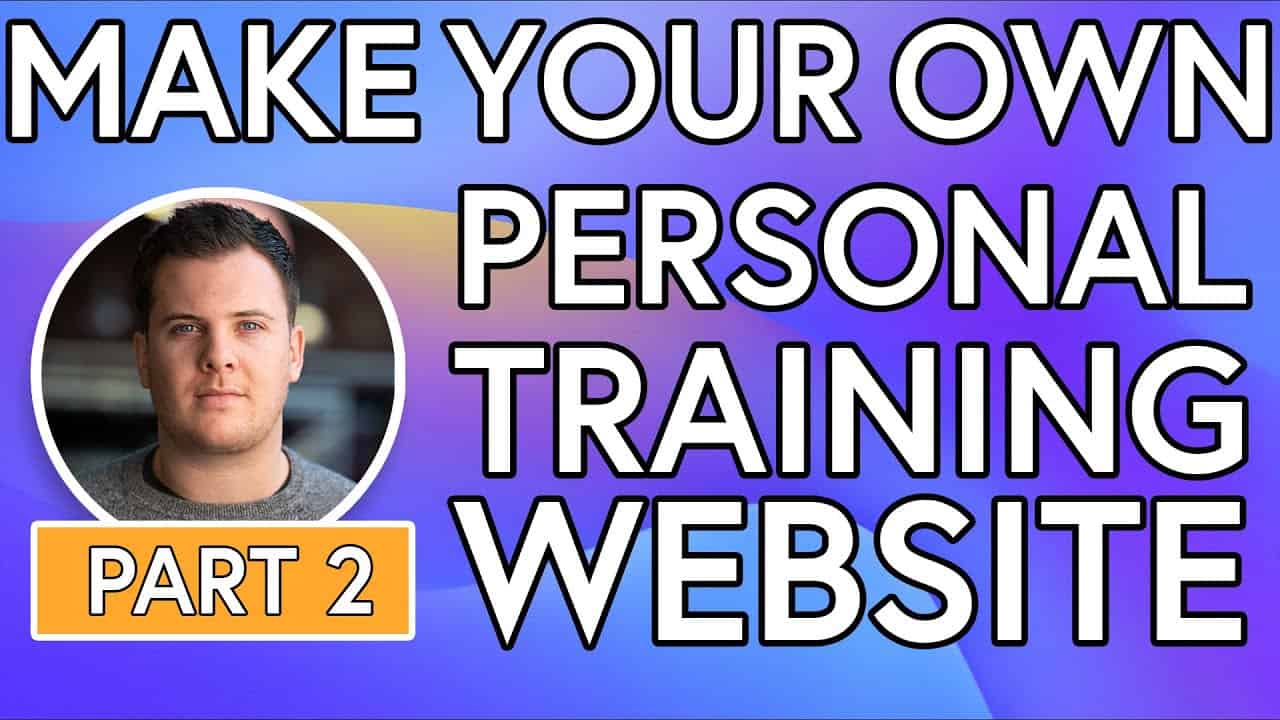 Build Your Own PT Website, No Coding [PART 2]- Website Setup From Scratch - Online Personal Training