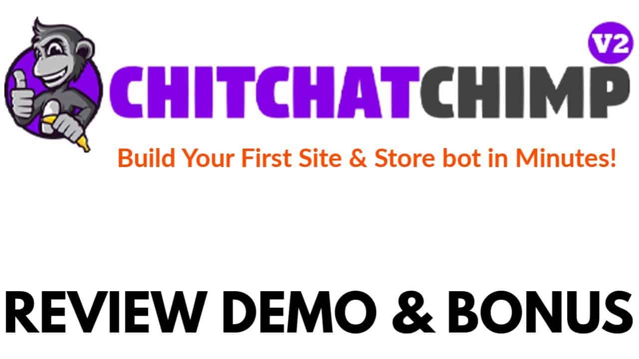 ChitChatChimp V2 Review Demo Bonus - Build Your First Site and Store Bot in Minutes