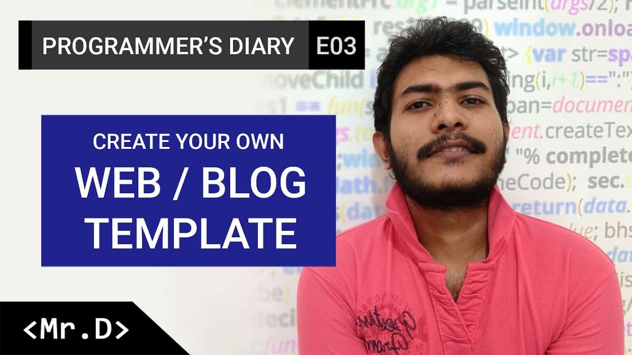 Programmer's Diary: E03 (Create Your Own Web / Blog Template)