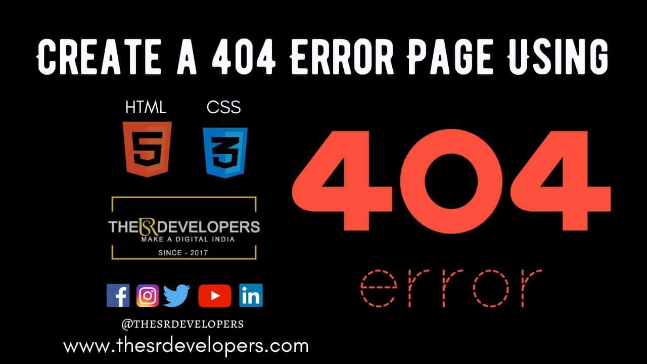 Create a 404 Error Page Using HTML & CSS #thesrdevelopers #webdesign #404ERROR #HTML #CSS