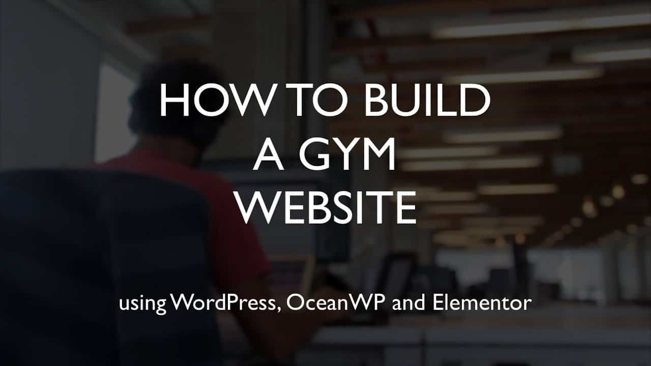 How to build a gym website | WordPress | OceanWP | Elementor