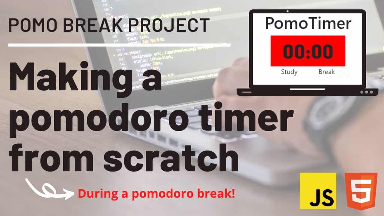 Making a pomodoro timer from scratch with javascript & HTML/CSS during a pomodoro break.