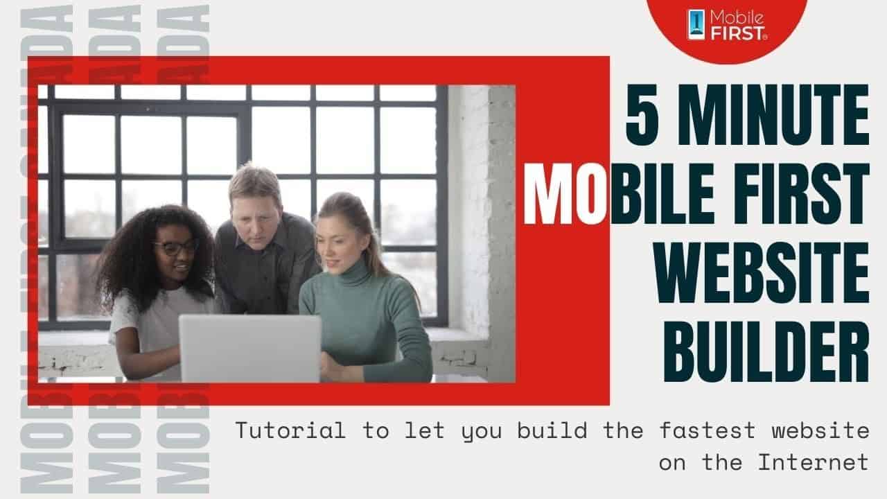 5 Minute mobile first website builder Tutorial to let you build the fastest website on the Internet
