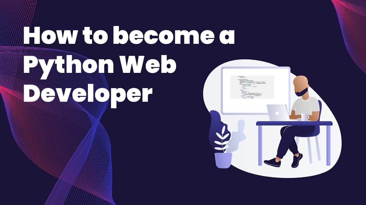 How to become a Python Web Developer