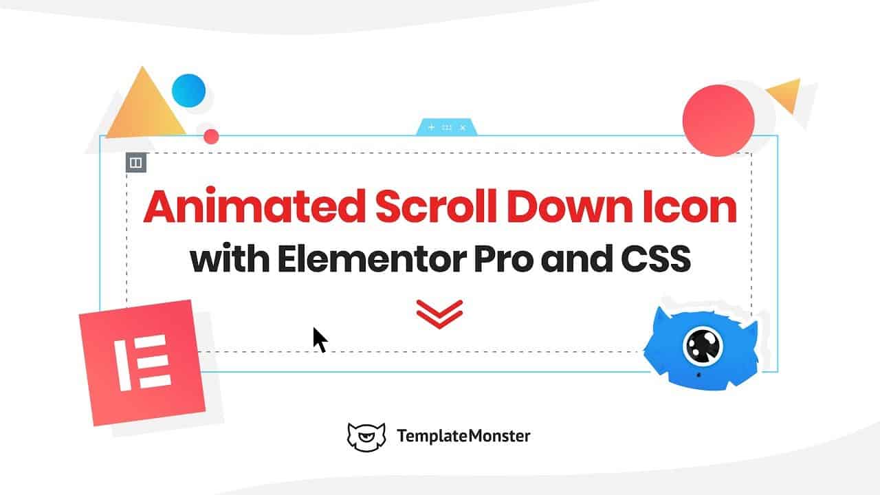 Create Animated Scroll Down Arrow with Elementor Pro and CSS. TemplateMonster