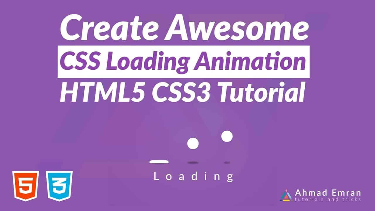 Create Awesome CSS Loading Animation | HTML5 CSS3 Tutorial