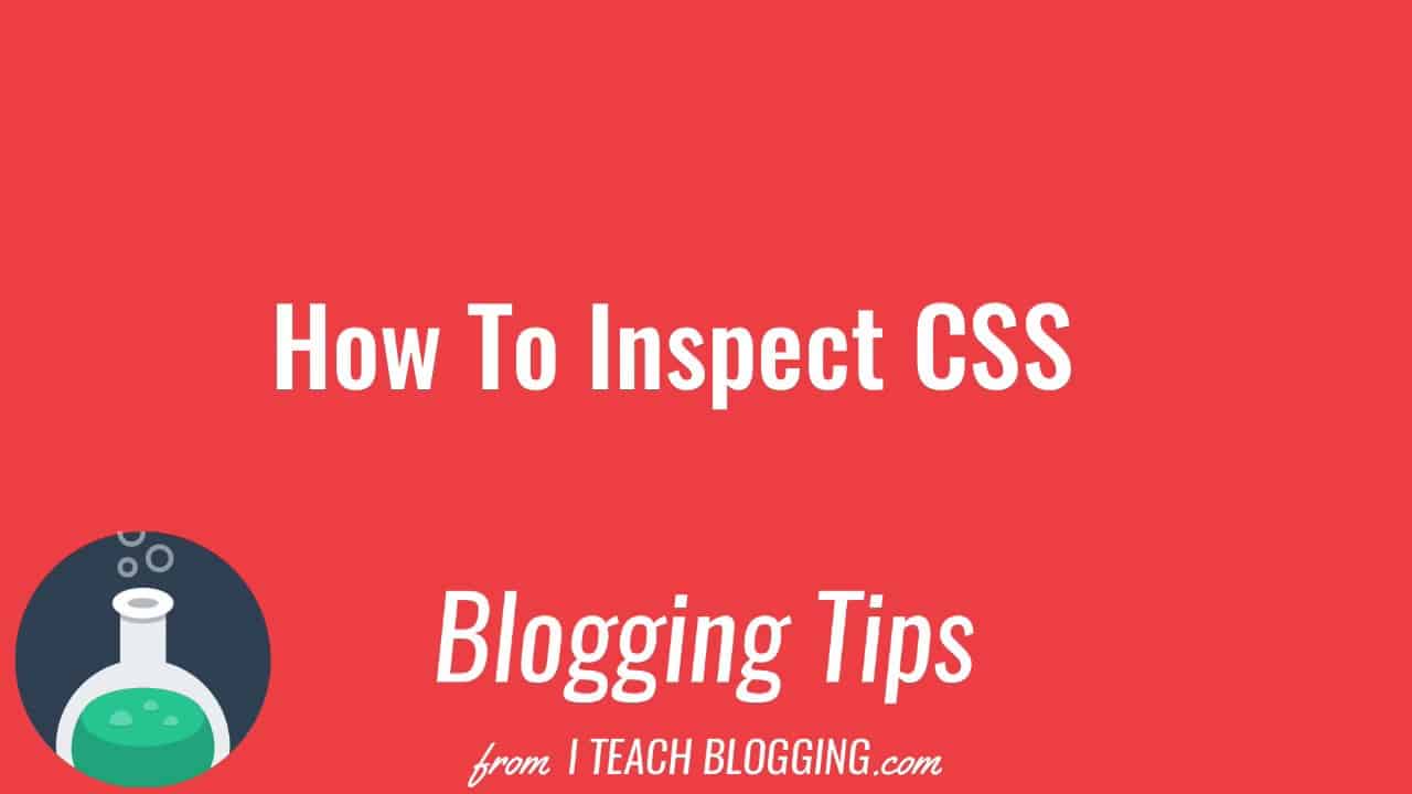 How To Inspect CSS On Google Chrome