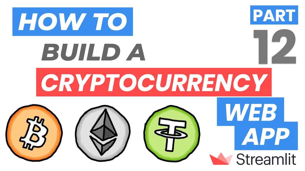 How to Build a Cryptocurrency Price Web App (Streamlit Tutorial Part 12)