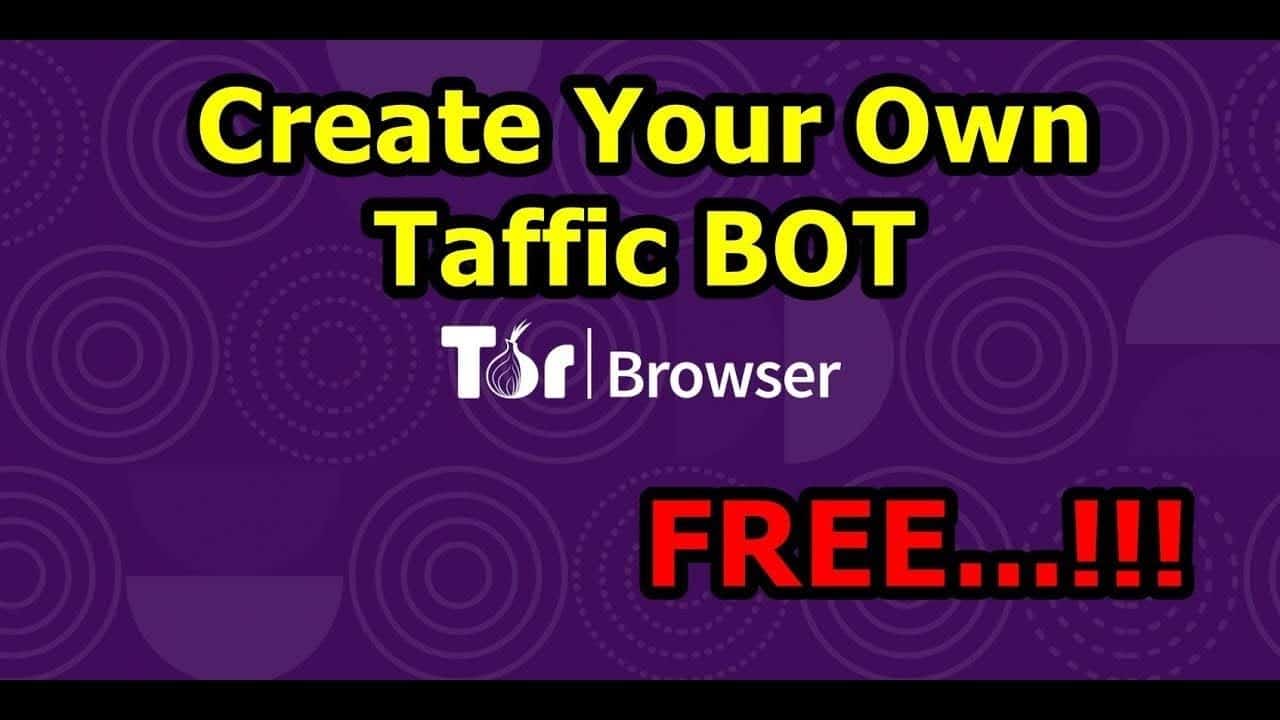 Create Your Own Traffic BOT for FREE 2020