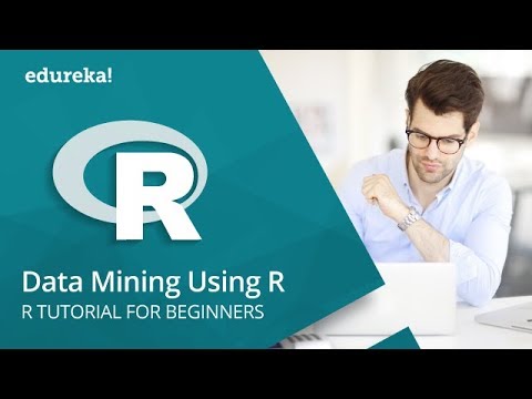 Data Mining using R | Data Mining Tutorial for Beginners | R Tutorial for Beginners | Edureka