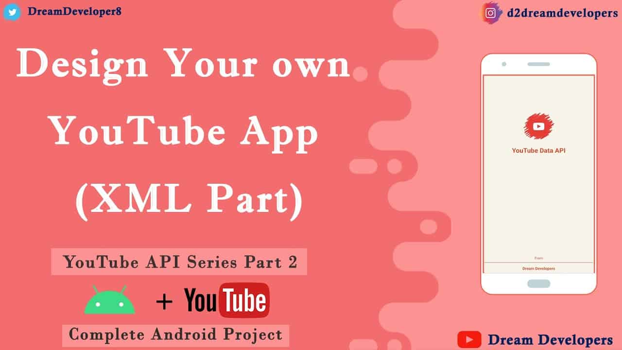 Design Your own YouTube App || XML PART || YouTube Player API #2