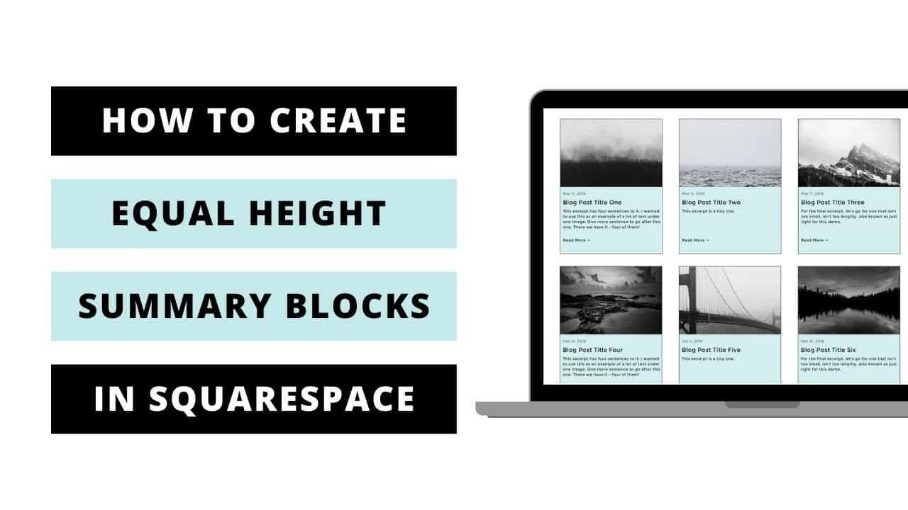 How to create equal height blog summary blocks in Squarespace // Squarespace CSS tutorial