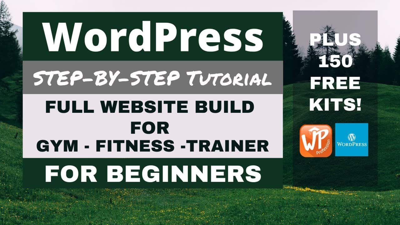 Make a Free WordPress Website for a Gym or Fitness Trainer Step by Step Tutorial -  No Steps Missed